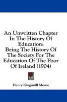An Unwritten Chapter in the History of Education