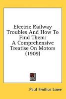 Electric Railway Troubles and How to Find Them