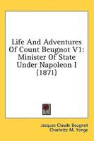 Life and Adventures of Count Beugnot V1