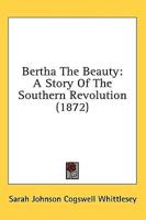 Bertha The Beauty