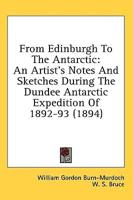From Edinburgh To The Antarctic