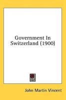 Government in Switzerland (1900)