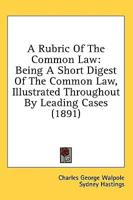 A Rubric Of The Common Law
