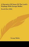 A Narrative Of Some Of The Lord's Dealings With George Muller