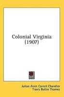 Colonial Virginia (1907)