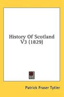 History Of Scotland V3 (1829)