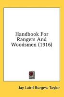 Handbook For Rangers And Woodsmen (1916)