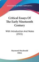 Critical Essays Of The Early Nineteenth Century