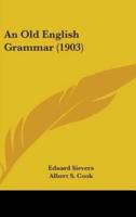 An Old English Grammar (1903)