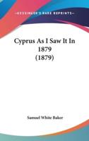 Cyprus As I Saw It In 1879 (1879)