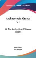 Archaeologia Graeca V1