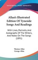 Allan's Illustrated Edition Of Tyneside Songs And Readings