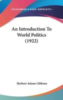 An Introduction to World Politics (1922)