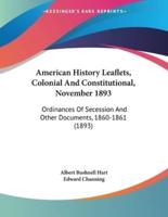 American History Leaflets, Colonial And Constitutional, November 1893