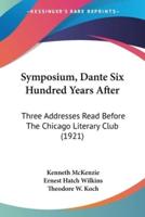 Symposium, Dante Six Hundred Years After