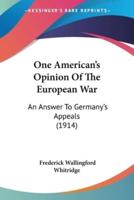 One American's Opinion Of The European War