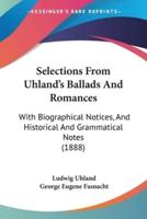Selections From Uhland's Ballads And Romances