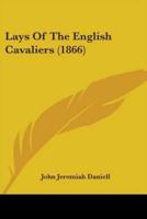 Lays Of The English Cavaliers (1866)