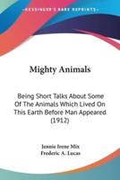 Mighty Animals