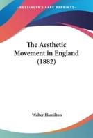 The Aesthetic Movement in England (1882)