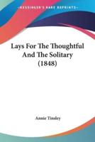 Lays For The Thoughtful And The Solitary (1848)