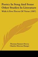 Poetry In Song And Some Other Studies In Literature