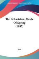 The Beharistan, Abode Of Spring (1887)