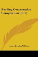 Reading Conversation Composition (1915)