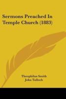 Sermons Preached In Temple Church (1883)