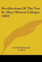 Recollections Of The Two St. Mary Winton Colleges (1883)