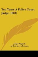 Ten Years A Police Court Judge (1884)