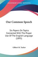 Our Common Speech