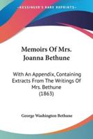 Memoirs Of Mrs. Joanna Bethune