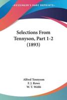 Selections From Tennyson, Part 1-2 (1893)