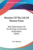 Memoirs Of The Life Of Thomas Paine