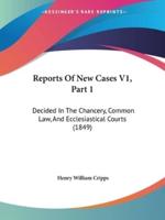 Reports Of New Cases V1, Part 1