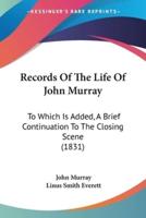 Records Of The Life Of John Murray