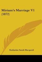 Miriam's Marriage V1 (1872)