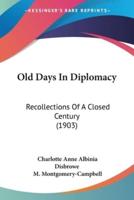 Old Days In Diplomacy