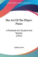 The Art Of The Player-Piano