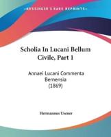 Scholia In Lucani Bellum Civile, Part 1