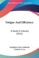 Fatigue And Efficiency