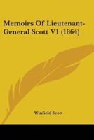 Memoirs Of Lieutenant-General Scott V1 (1864)