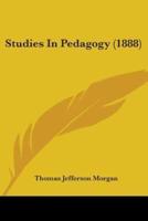 Studies In Pedagogy (1888)
