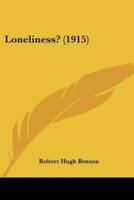 Loneliness? (1915)