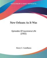 New Orleans As It Was