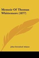 Memoir Of Thomas Whittemore (1877)