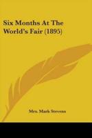 Six Months At The World's Fair (1895)