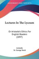 Lectures In The Lyceum