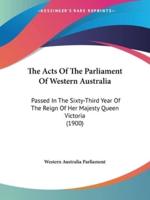 The Acts Of The Parliament Of Western Australia